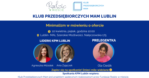 Klub Przedsiębiorczych Mam - Lublin, 10.04.2026