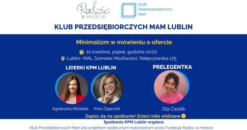 Klub Przedsiębiorczych Mam - Lublin, 10.04.2026