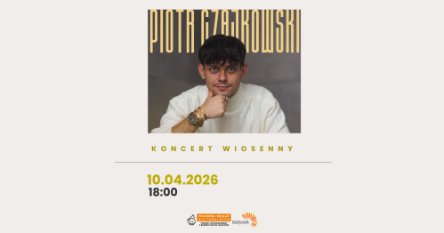 Piotr Czajkowski │ Koncert wiosenny