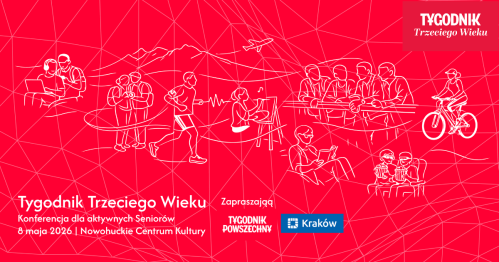 Tygodnik Trzeciego Wieku. Konferencja dla aktywnych Seniorów