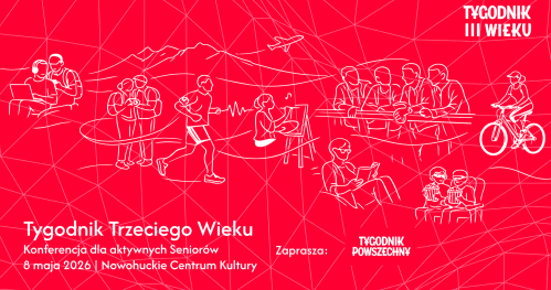 Tygodnik Trzeciego Wieku. Konferencja dla aktywnych Seniorów