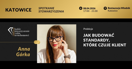 Spotkanie Networkingowe ze Śląskim Stowarzyszeniem Rynku Nieruchomości