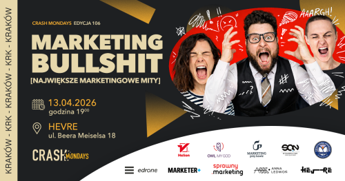 CRASH Mondays № 106: Marketingowy bullshit / Największe mity 🤥 [KRAKÓW] 🧡