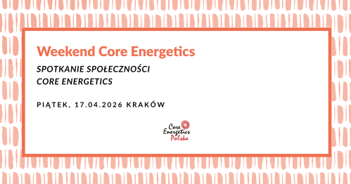Spotkanie dla społeczności Core Energetics