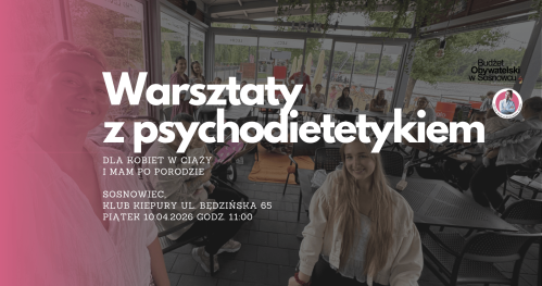 MUMMoc! W Sosnowcu: Warsztaty z psychodietetykiem 10.04
