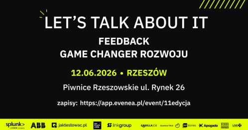 Partnerzy Let's talk about IT # 11 - ""Feedback —  game changer rozwoju"