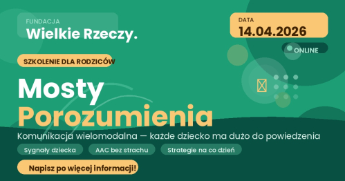 Mosty porozumienia- komunikacja wielomodalna: Każde dziecko ma dużo do powiedzenia.
