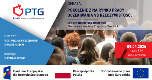DEBATA: Pokolenie Z na rynku pracy - oczekiwania vs rzeczywistość.