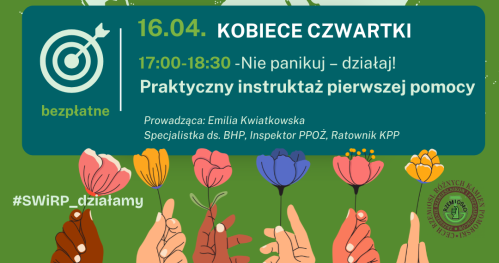 KOBIECE CZWARTKI: Nie panikuj-działaj! Praktyczny instruktaż pierwszej pomocy