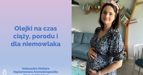 Z naturą przez 9 miesięcy