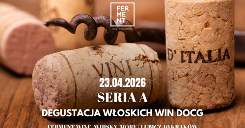Seria A - DARMOWA degustacja win włoskich DOCG