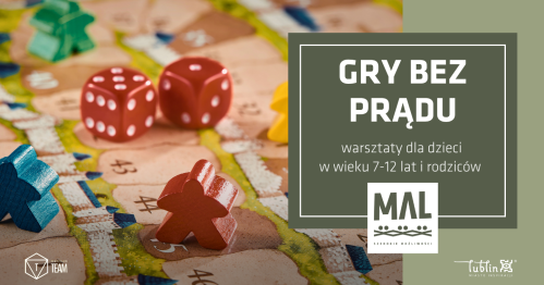 Gry bez prądu - warsztaty dla dzieci w wieku 7-12 lat i rodziców