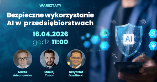 Bezpieczne wykorzystanie AI w przedsiębiorstwach