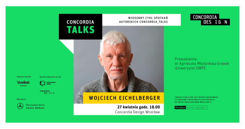 Concordia Talks - spotkanie z Wojciechem Eichelbergerem