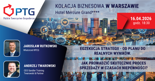 Kolacja Biznesowa Polskiego Towarzystwa Gospodarczego