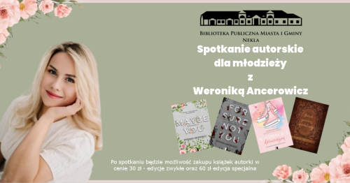 Spotkanie autorskie dla młodzieży z Weroniką Ancerowicz