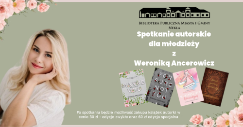 Spotkanie autorskie dla młodzieży z Weroniką Ancerowicz