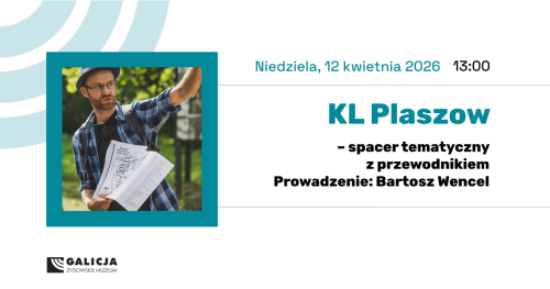 Spacer tematyczny z przewodnikiem: KL Plaszow