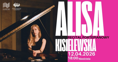 RECITAL FORTEPIANOWY | ALISA KISIELEWSKA