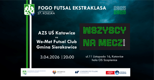 AZS UŚ Katowice - We-Met Futsal Club Gmina Sierakowice