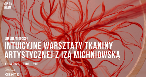 UNRUHE | Intuicyjne warsztaty tkaniny artystycznej z Izą Michniowską