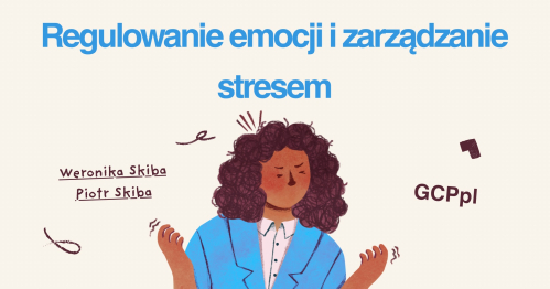 Regulowanie emocji i zarządzanie stresem