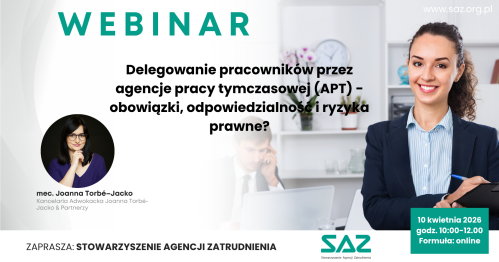 Delegowanie pracowników przez agencje pracy tymczasowej (APT) - obowiązki, odpowiedzialność i ryzyka prawne