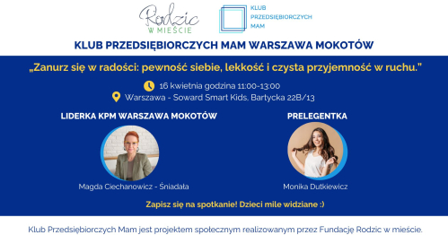 Klub Przedsiębiorczych Mam Warszawa Mokotów - 16.04.2026