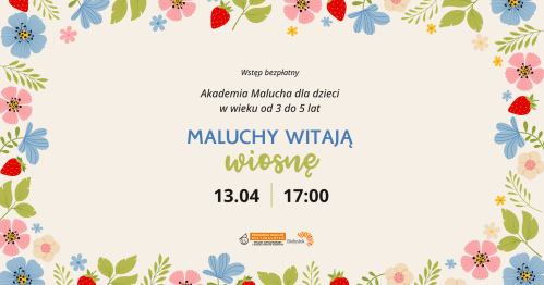Akademia Malucha | Maluchy witają wiosnę