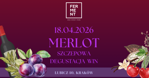 Merlot - szczepowa degustacja win