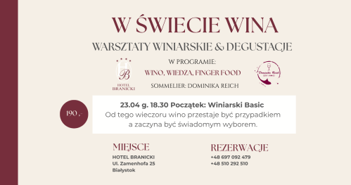 W ŚWIECIE WINA - Warsztat WINIARSKI BASIC & Degustacja