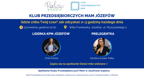 Klub Przedsiębiorczych Mam Józefów - 23.04.2026