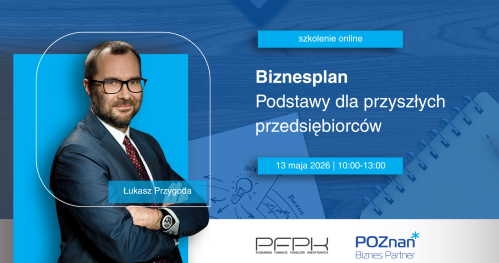 Biznesplan - podstawy dla przyszłych przedsiębiorców