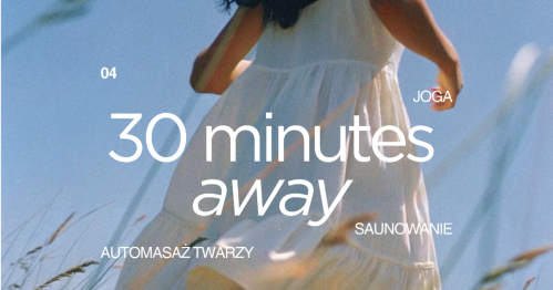 30 minutes away - joga, automasaż i seanse saunowe