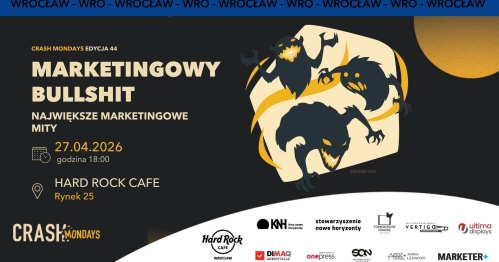 CRASH Mondays № 44: Marketingowy bullshit / Największe mity 🤥 [WROCŁAW]