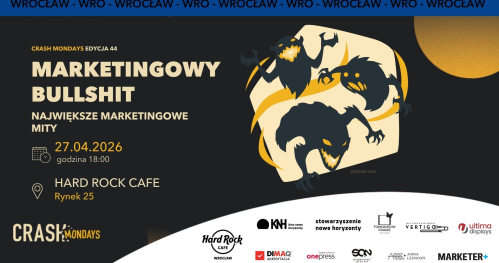 CRASH Mondays № 44: Marketingowy bullshit / Największe mity 🤥 [WROCŁAW]