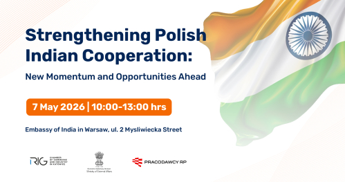 Strengthening Polish Indian Cooperation: New Momentum and Opportunities Ahead