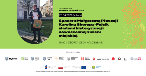 Spacer z Małgorzatą Płoszaj i Karoliną Skorupą-Fojcik śladami historycznej i nowoczesnej zieleni miejskiej.