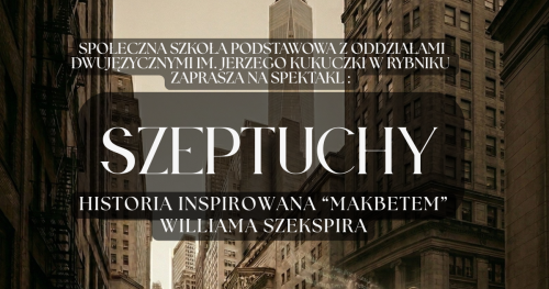 SZEPTUCHY. Historia inspirowana "Makbetem" Williama Szekspira