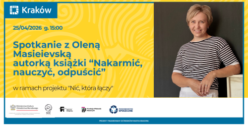 Spotkanie z Oleną Masieievską autorką książki "Nakarmić, nauczyć, odpuścić"