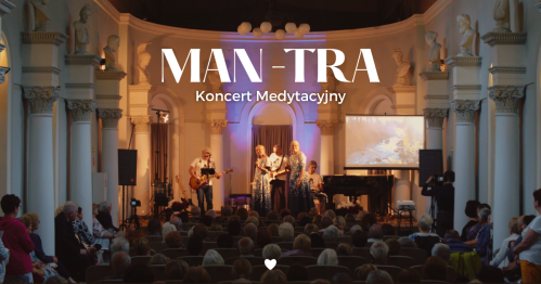 MAN-TRA - Koncert Medytacyjny