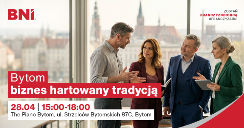 Czas na BNI w Śląskim - spotkanie dla przedsiębiorczych