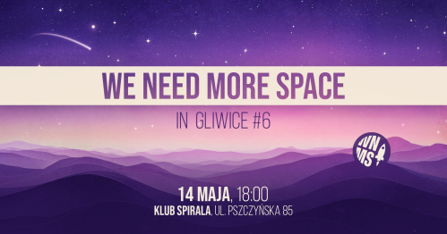 We Need More Space in Gliwice #6