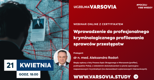 Webinar online z certyfikatem: Wprowadzenie do profesjonalnego kryminologicznego profilowania sprawców przestępstw
