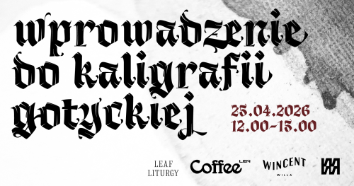 Warsztat Kaligrafii Gotyckiej
