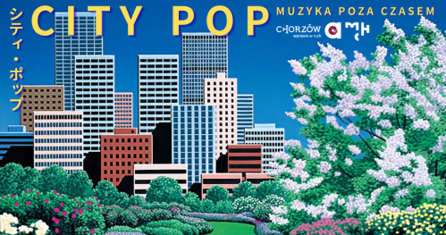 CITY POP - muzyka poza czasem | Marek Otczyk-Gliszczyński