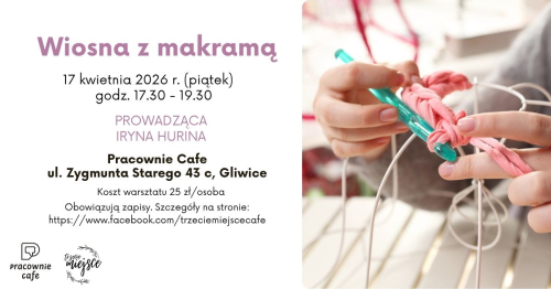 Wiosna z makramą. Twórcze warsztaty rękodzieła