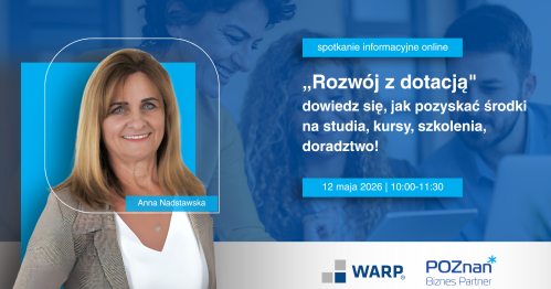 "Rozwój z dotacją" dowiedz się, jak pozyskać środki na studia, kursy, szkolenia, doradztwo!