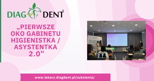 "Pierwsze Oko Gabinetu" Asystentka i Higienistka 2.0 03.10.2026r.