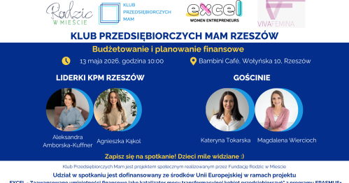 Klub Przedsiębiorczych Mam Rzeszów - 13.05.2026